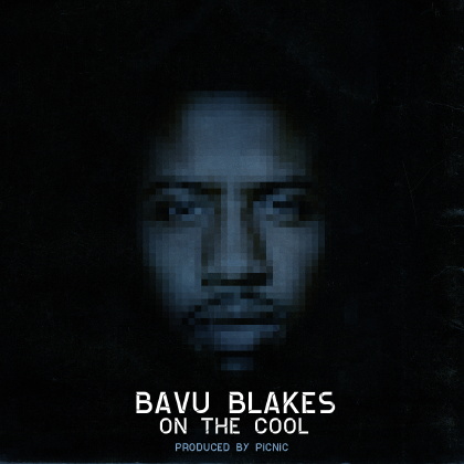 Bavu Blakes - On the Cool